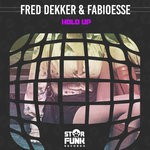 cover: Fabioesse|Fred Dekker - Hold Up