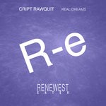 cover: Cript Rawquit - Real Dreams