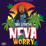 cover: Jah Izrehl - Neva Worry