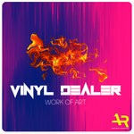 cover: Vinyl Dealer - Work Of Art