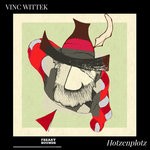 cover: Vinc Wittek - Hotzenplotz