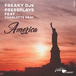 cover: Charlotte Gray|Freaky Djs|Pressplays - America