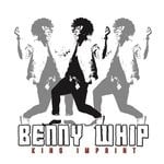 cover: King Imprint - Benny Whip (Explicit)