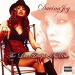 cover: Davina Joy - The Last Laugh Is Mine (Explicit)