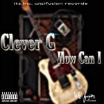 cover: Clever G - How Can I