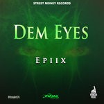 cover: Epiix - Dem Eyes