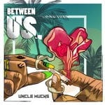 cover: Uncle Mucks - Between Us