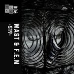 cover: Wast|F.e.m - S19