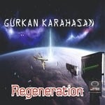 cover: Gurkan Karahasan - Regeneration