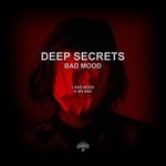 cover: Deep Secrets - Bad Mood