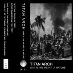 cover: Titan Arch - War In The Heart Of Nature