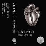 cover: Lstngt - Holy Machine