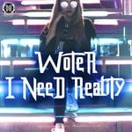 cover: Woter - I Need Reality