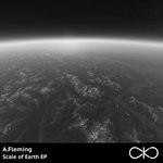 cover: A.fleming - Scale Of Earth EP