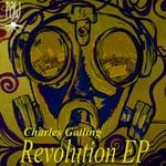 cover: Charles Gatling - Revolution EP