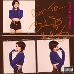 cover: Bridget Kelly - Cut To... Bridget Kelly (Explicit)