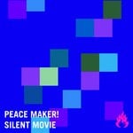 cover: Peace Maker! - Silent Movie