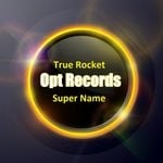 cover: True Rocket - Super Name