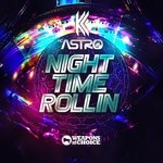 cover: MC Astro|KC - Night Time Rollin'