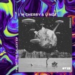 cover: I'm Cherry & U Not - I Want The Galaxy EP