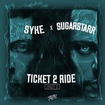 cover: Syke & Sugarstarr - Ticket To Ride (Part 2)