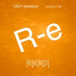 cover: Cript Rawquit - Show At Me