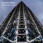 cover: Flavio Ferri - Fast Forward Vol 4 (The Weight)