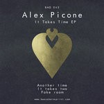 cover: Alex Picone - It Takes Time