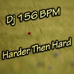 cover: Dj 156 Bpm - Harder Then Hard