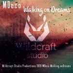 cover: Mdeco - Walking On Dreams