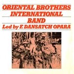 cover: Oriental Brothers International Band|Ferdinand Dansatch Opara - Oriental Brothers International Band