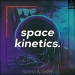 cover: Skry & Skone - Space Kinetics