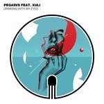 cover: Pegasvs|Xuli - Drinking With My Eyes