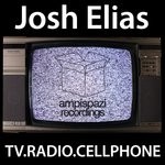 cover: Joshua Elias - Tv Radio Cellphone