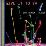 cover: Blandy|Dave Heaton - Give It To Ya