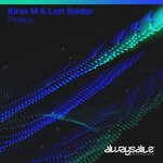 cover: Kiran M|Last Soldier - Proteus (Extended Mix)