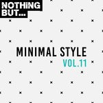 cover: Various - Nothing But... Minimal Style Vol 11