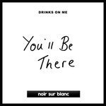 cover: Drinks On Me - You'll Be There