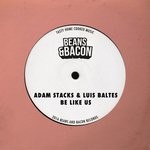 cover: Adam Stacks|Luis Baltes - Be Like Us