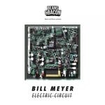 cover: Bill Meyer - Electric Circuit