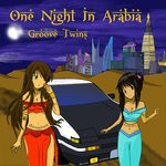 cover: Groove Twins - One Night In Arabia