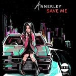 cover: Annerley - Save Me