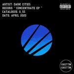 cover: Dark Cities - Concentrate EP