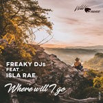 cover: Freaky Djs|Isla Rae - Where Will I Go