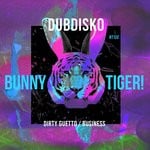 cover: Dubdisko - Dirty Guetto/Business