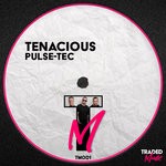 cover: Tenacious - Pulse-Tec