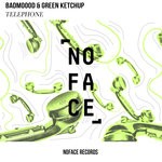 cover: Badmoood|Green Ketchup|Noface Records - Telephone