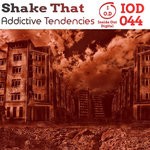 cover: Addictive Tendencies - Shake That