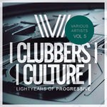 cover: Various - Clubbers Culture: Lightyears Of Progressive Vol 5