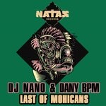 cover: Dany Bpm|Dj Nano - Last Of Mohicans